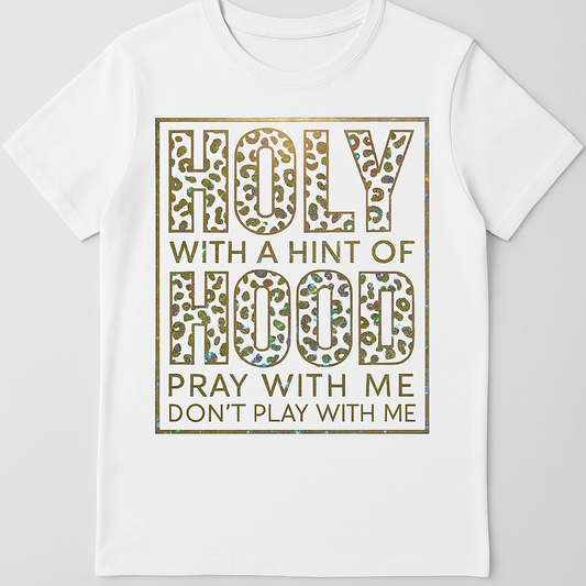 “Holy with a Hint of Hood” Leopard Foil Tee